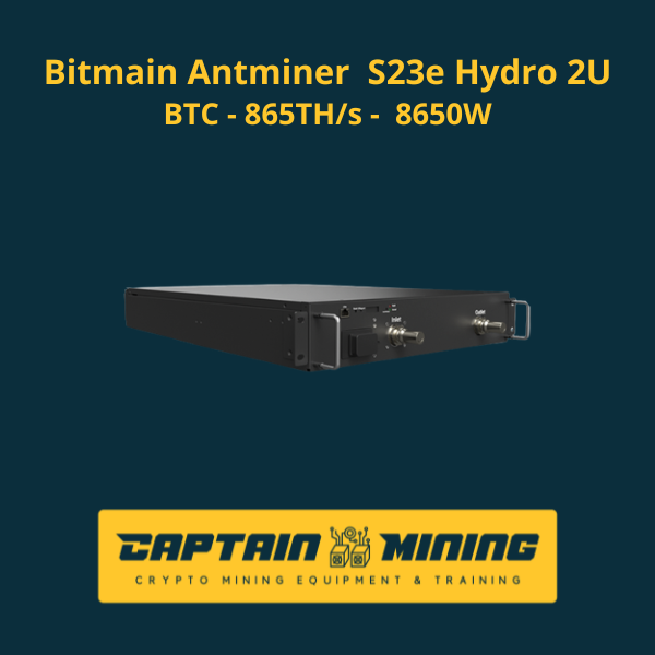 Bitmain Antminer S23e Hydro 2U – 865 TH/s 8650W Bitcoin (BTC) ASIC miner | Captain Mining